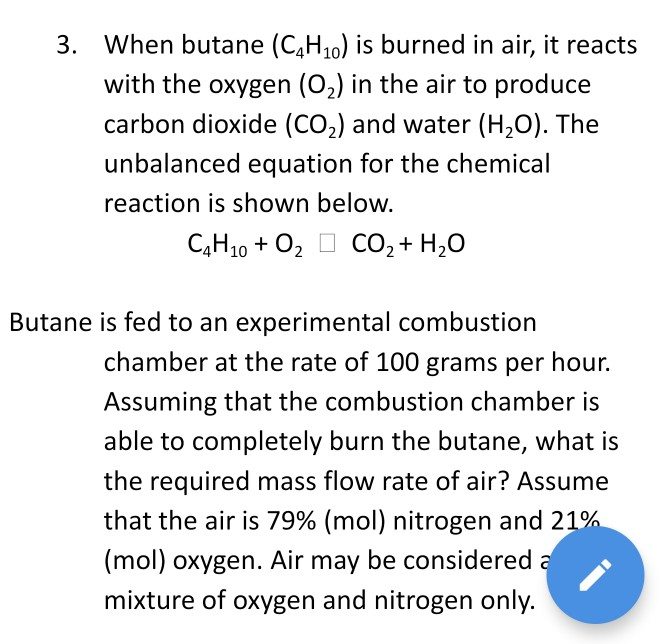 Solved When Butane C4H10 Is Burned In Air It Reacts With Chegg