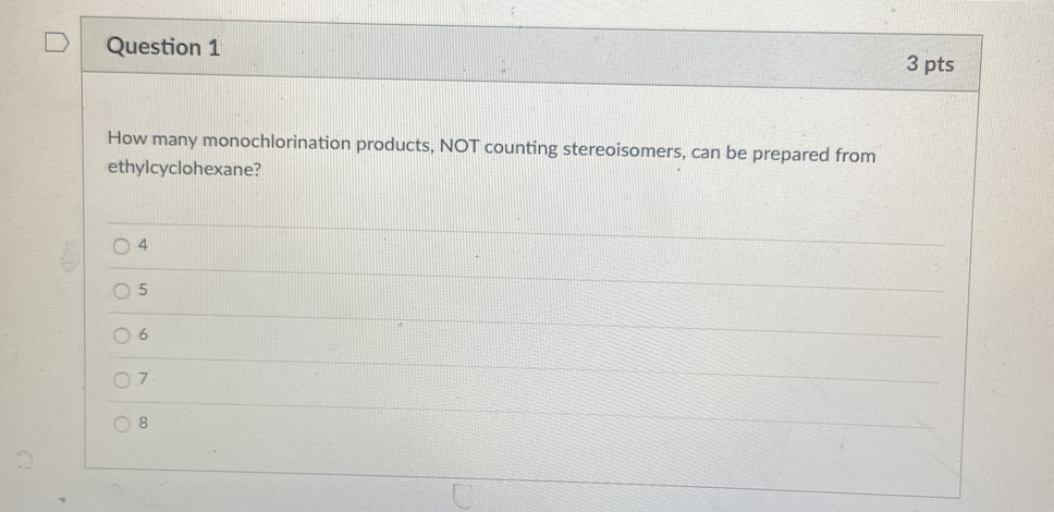 Solved How Many Monochlorination Products Not Counting Chegg