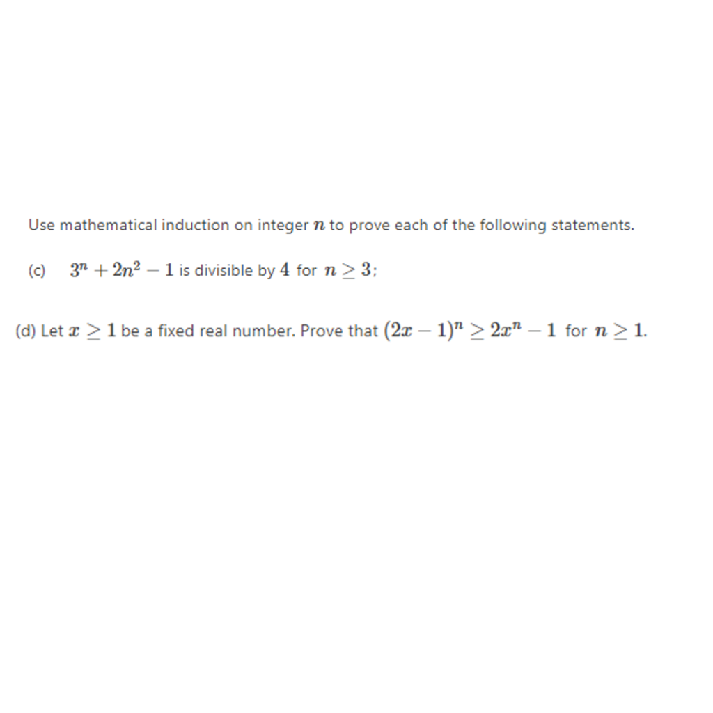 Solved Use Mathematical Induction On Integer N To Prove Each Chegg