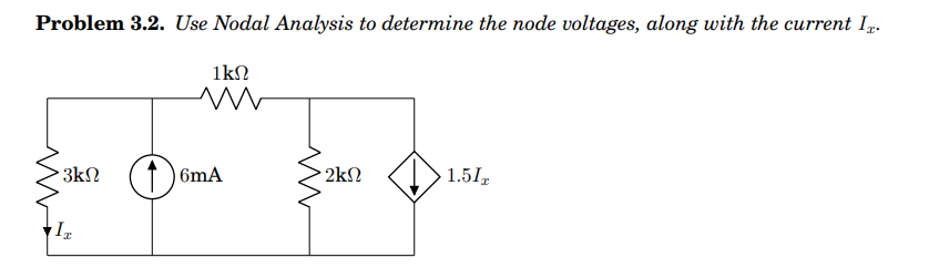 Solved Problem Use Nodal Analysis To Determine The