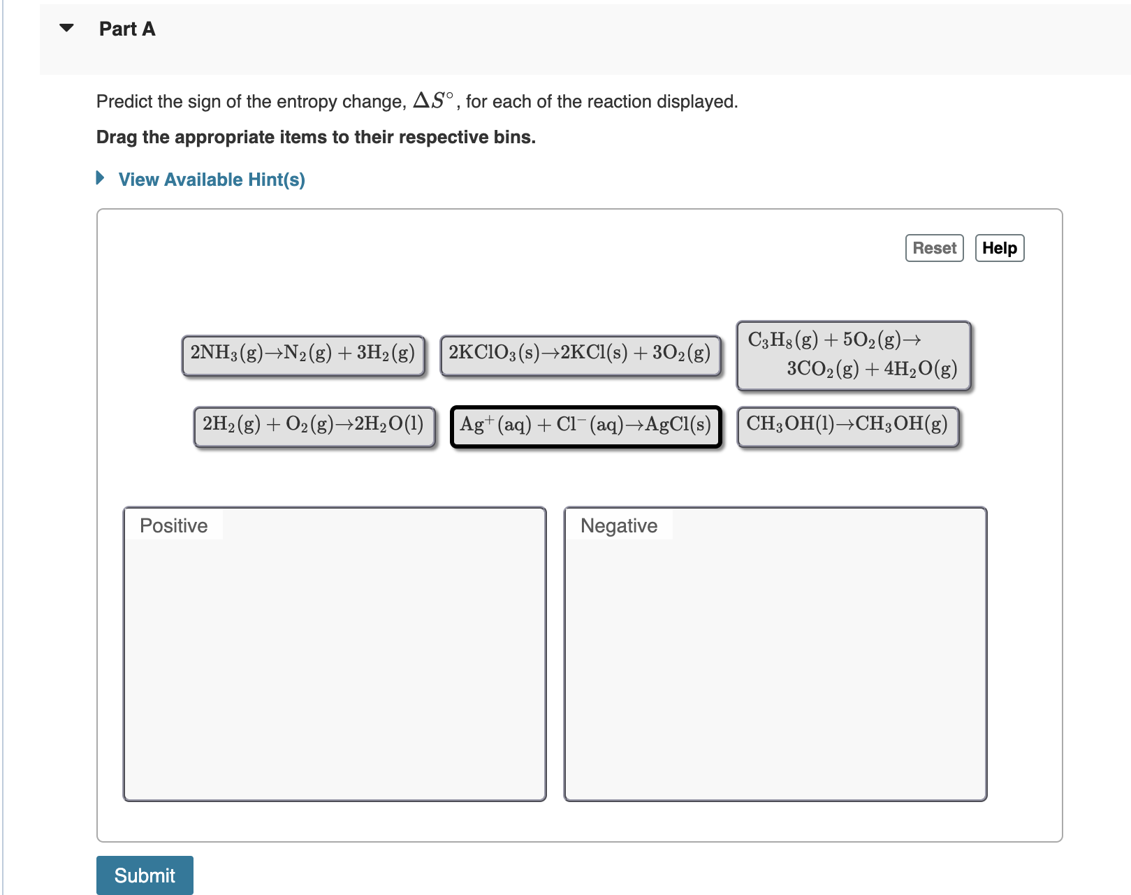 Solved Predict the sign of the entropy change ΔS for each Chegg