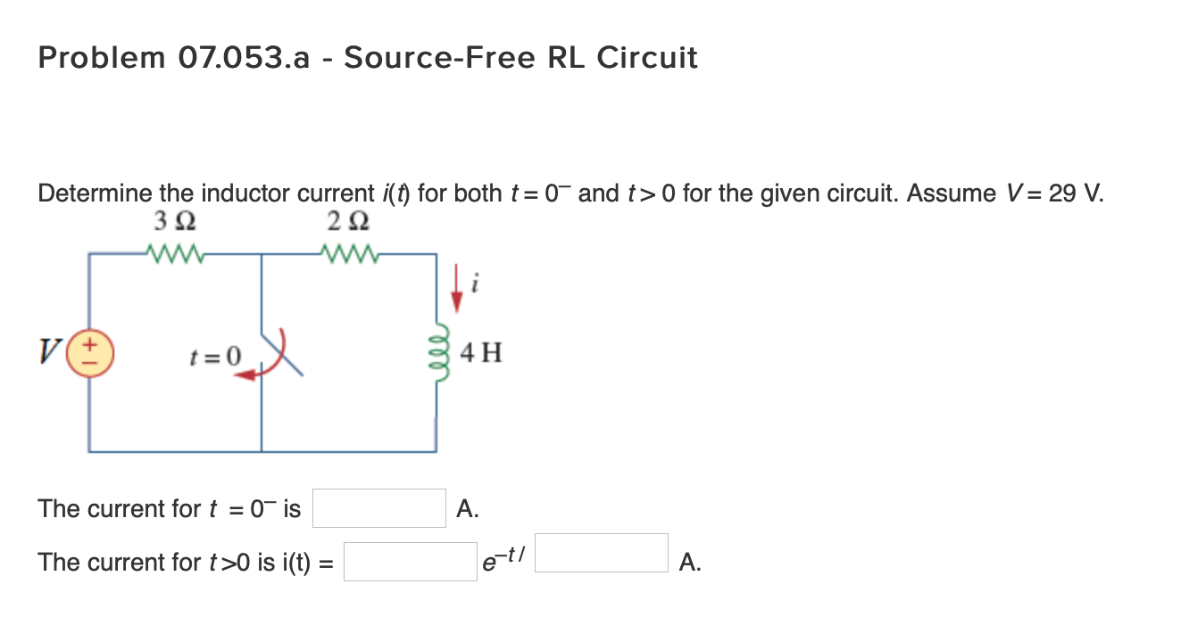 Solved Problem 07 053 A Source Free RL Circuit Determine Chegg