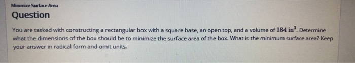 Solved Minimize Surface Area Question You Are Tasked With Chegg