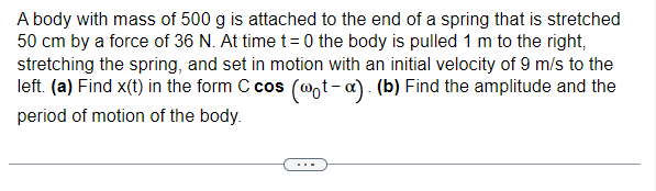 Solved A Body With Mass Of 500 G Is Attached To The End Of A Chegg