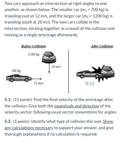 Solved Two Cars Approach An Intersection At Right Angles To Chegg