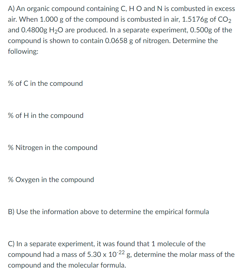 Solved A An Organic Compound Containing C H O And N Is Chegg