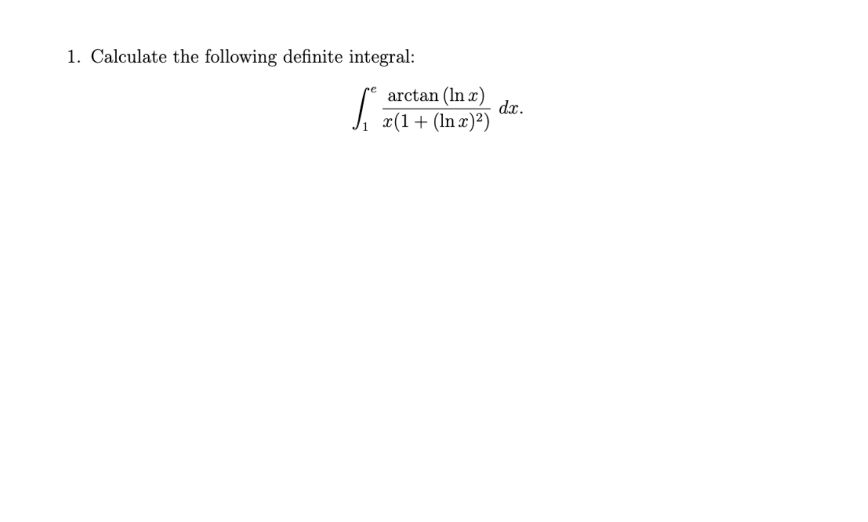 Solved 1 Calculate The Following Definite Integral Arctan Chegg