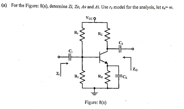 Solved A For The Figure 8 A Determine Zi Zo Av And Chegg