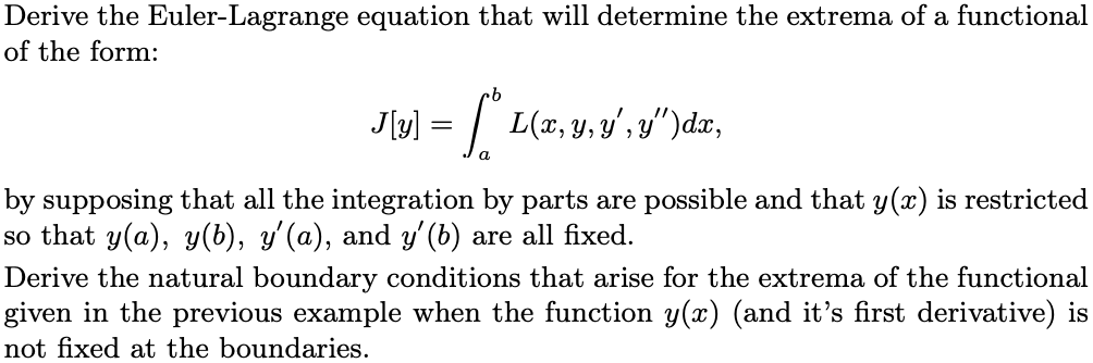 Solved Derive The Euler Lagrange Equation That Will Chegg