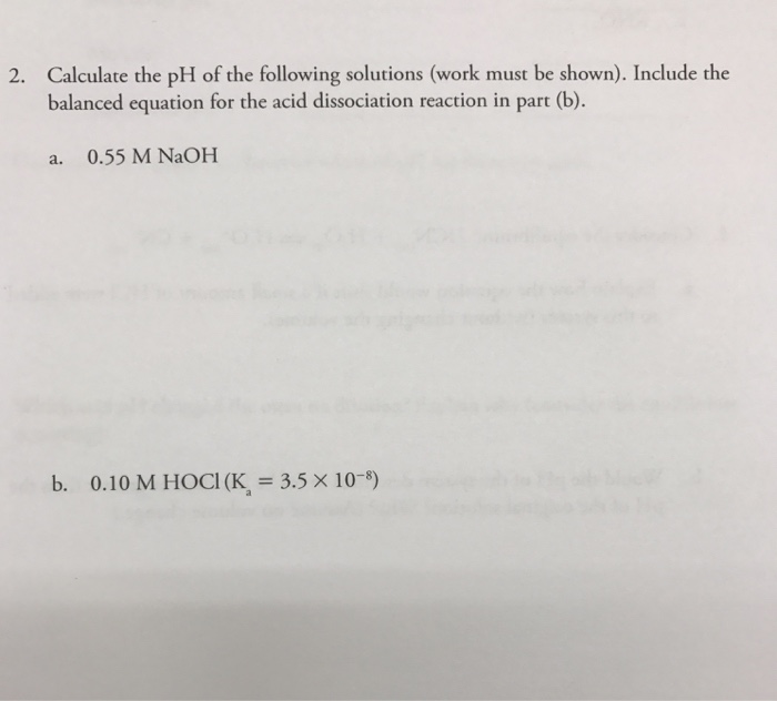 Solved Calculate The Ph Of The Following Solutions Work Chegg