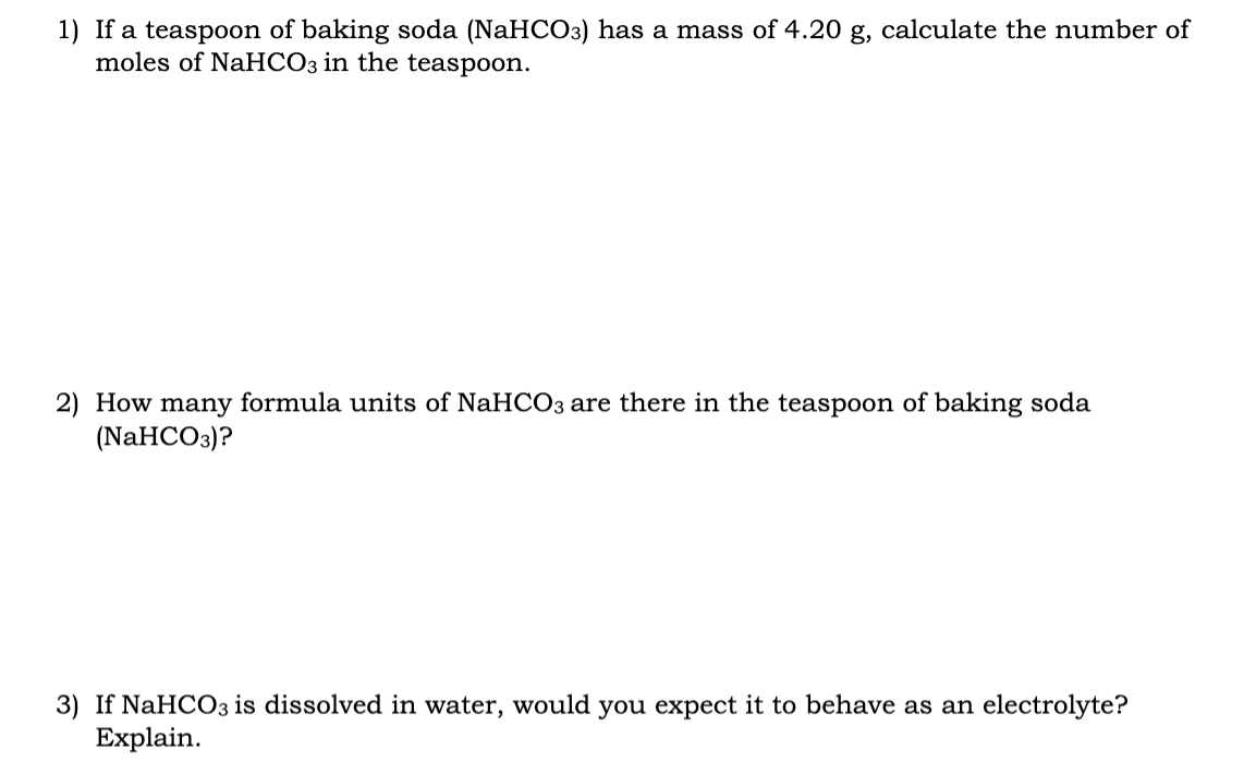 Solved 1 If A Teaspoon Of Baking Soda NaHCO3 Has A Mass Of Chegg