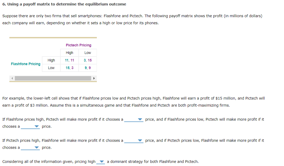 Solved Using A Payoff Matrix To Determine The Equilibrium Chegg