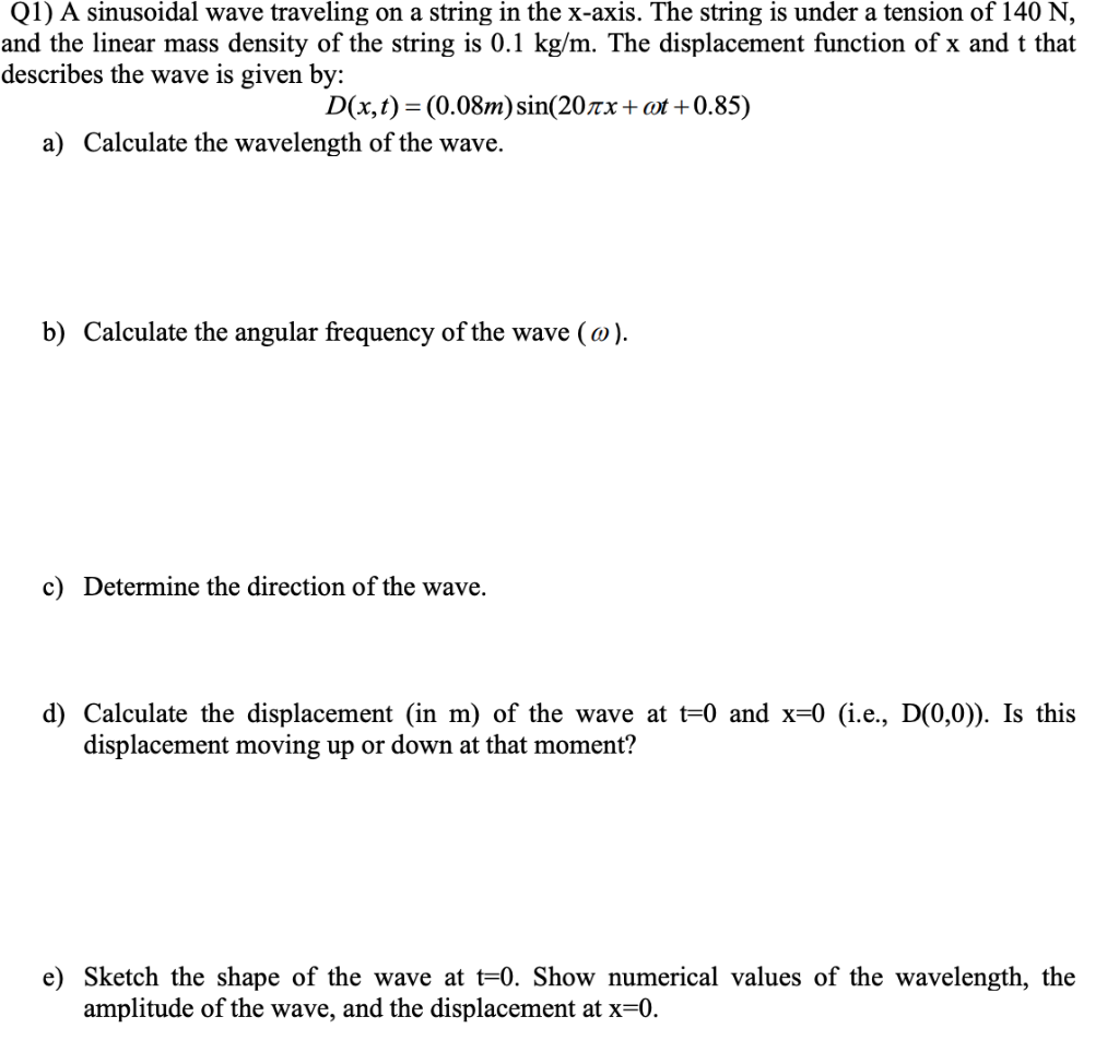 Solved Q A Sinusoidal Wave Traveling On A String In The Chegg