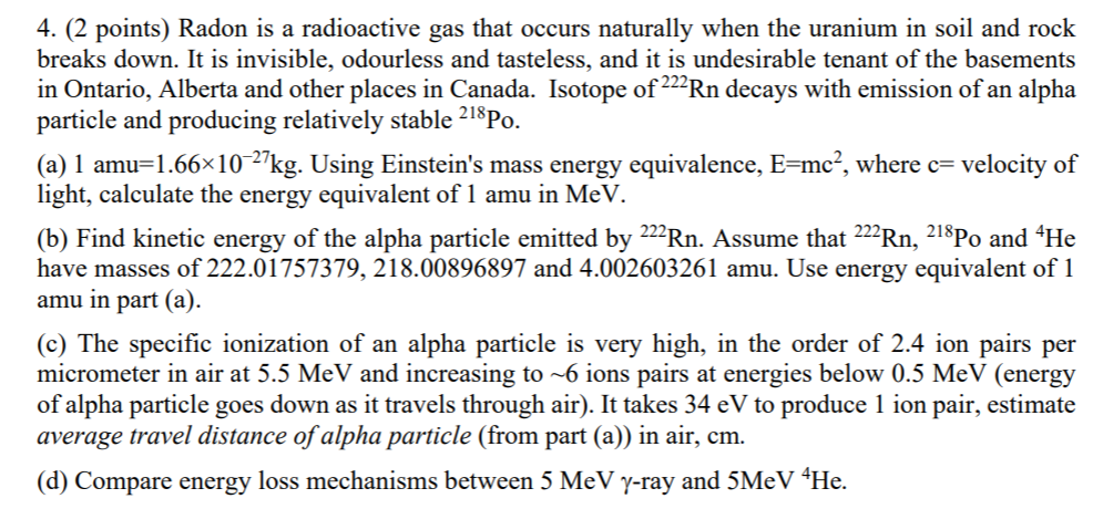 Solved Points Radon Is A Radioactive Gas That Occurs Chegg