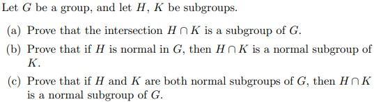 Solved Let G Be A Group And Let H K Be Subgroups A Prove Chegg