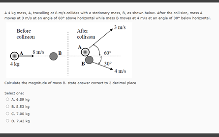 Solved A Kg Mass A Traveling At M S Collides With A Chegg