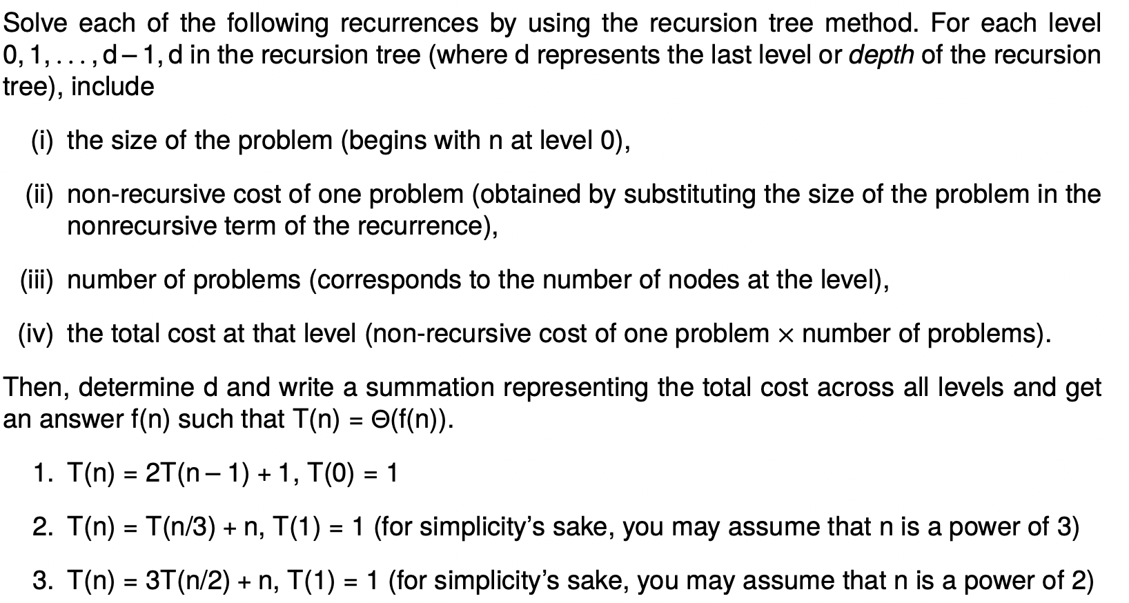 Solved Solve Each Of The Following Recurrences By Using The Chegg