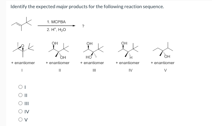 Solved Identify The Expected Major Products For The Chegg