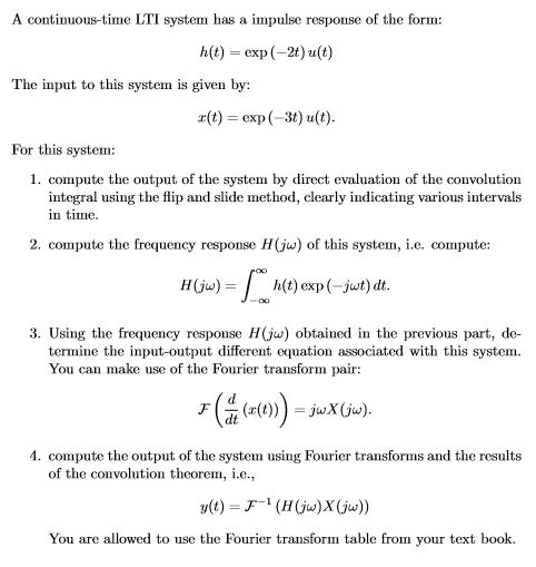 Solved A Continuous Time Lti System Has A Impulse Response Chegg