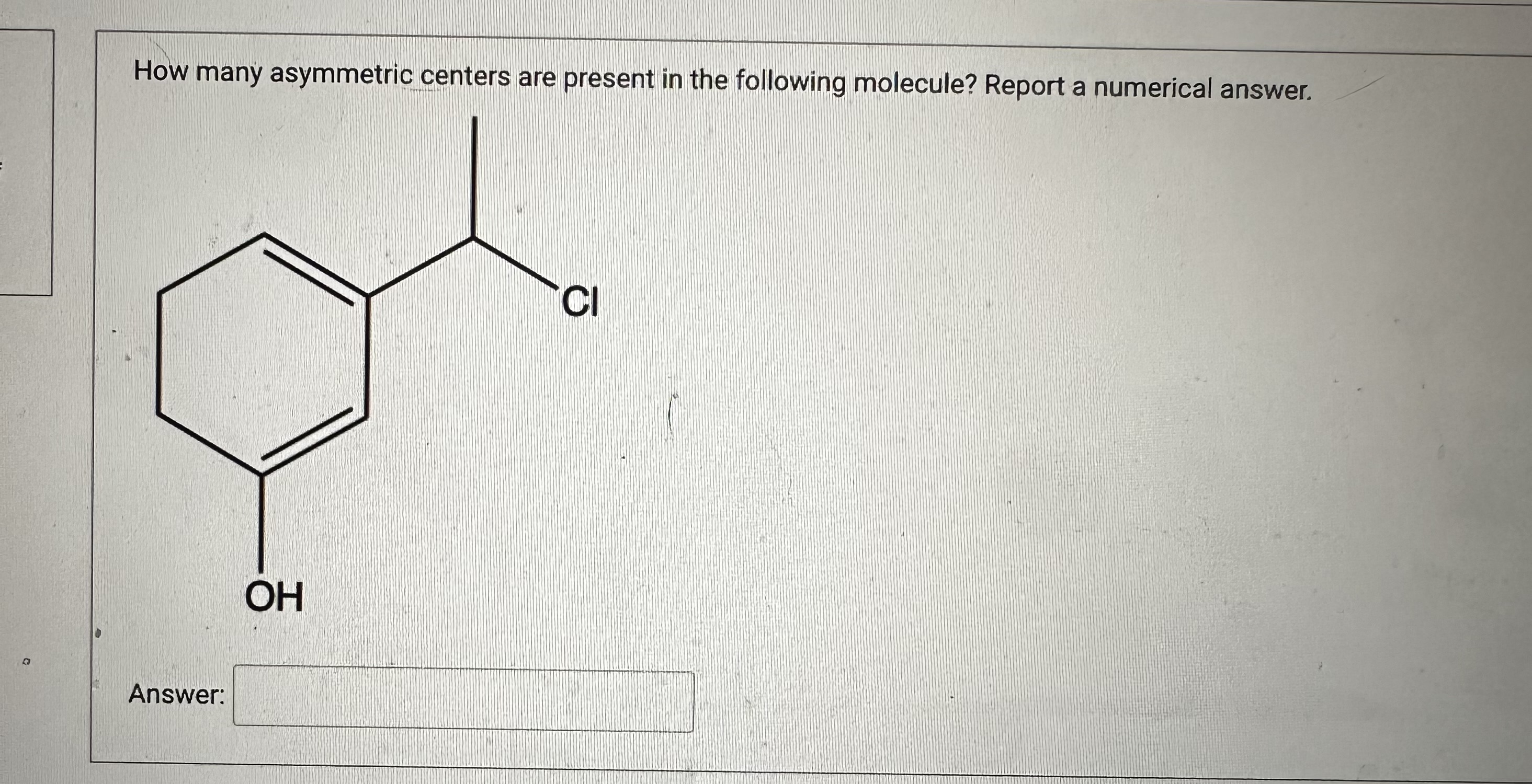 Solved How Many Asymmetric Centers Are Present In The Chegg