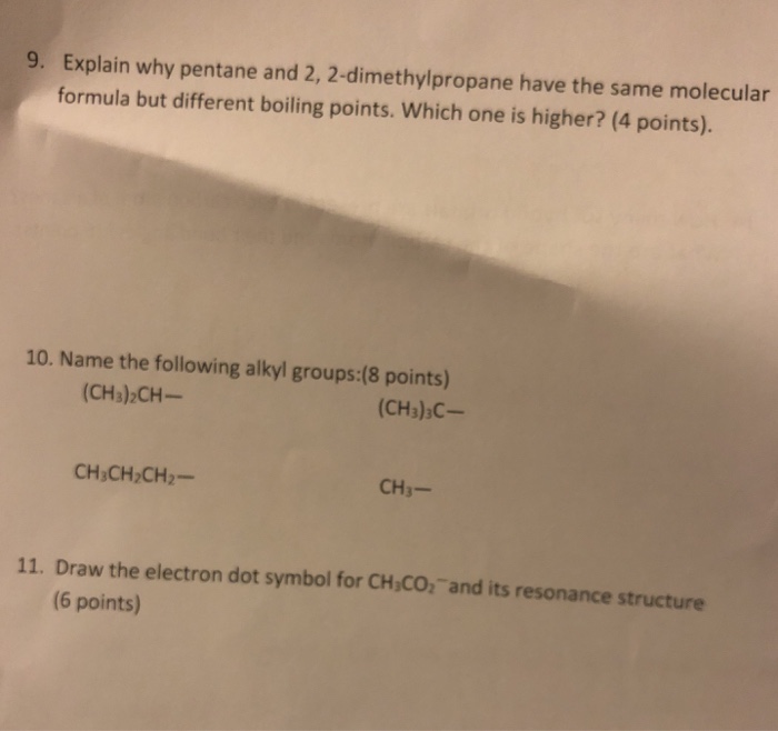 Solved 9 Explain Why Pentane And 2 2 Dimethylpropane Have Chegg