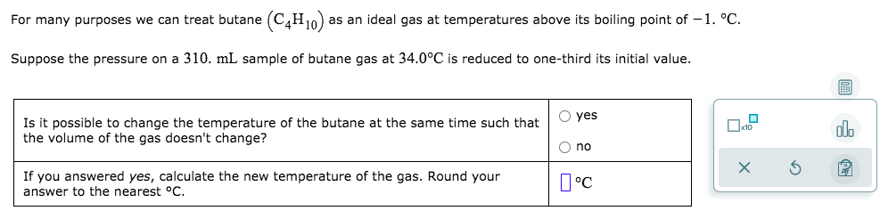 Solved For Many Purposes We Can Treat Butane C4H10 As An Chegg