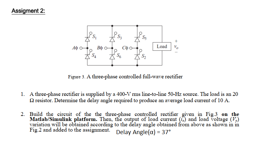 Solved Assigment 2 Figure 3 A Three Phase Controlled Chegg