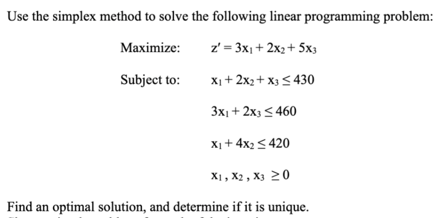 Solved Use The Simplex Method To Solve The Following Linear Chegg