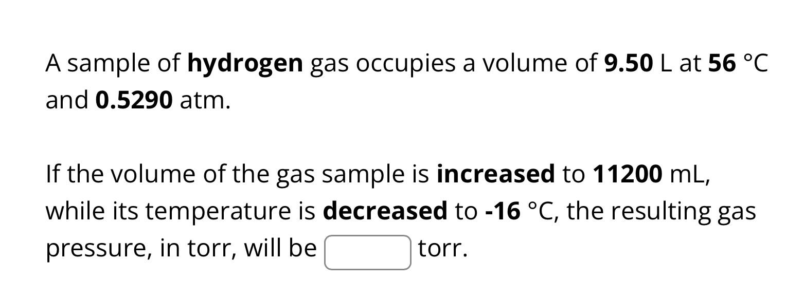 Solved A Sample Of Hydrogen Gas Occupies A Volume Of 9 50 L Chegg