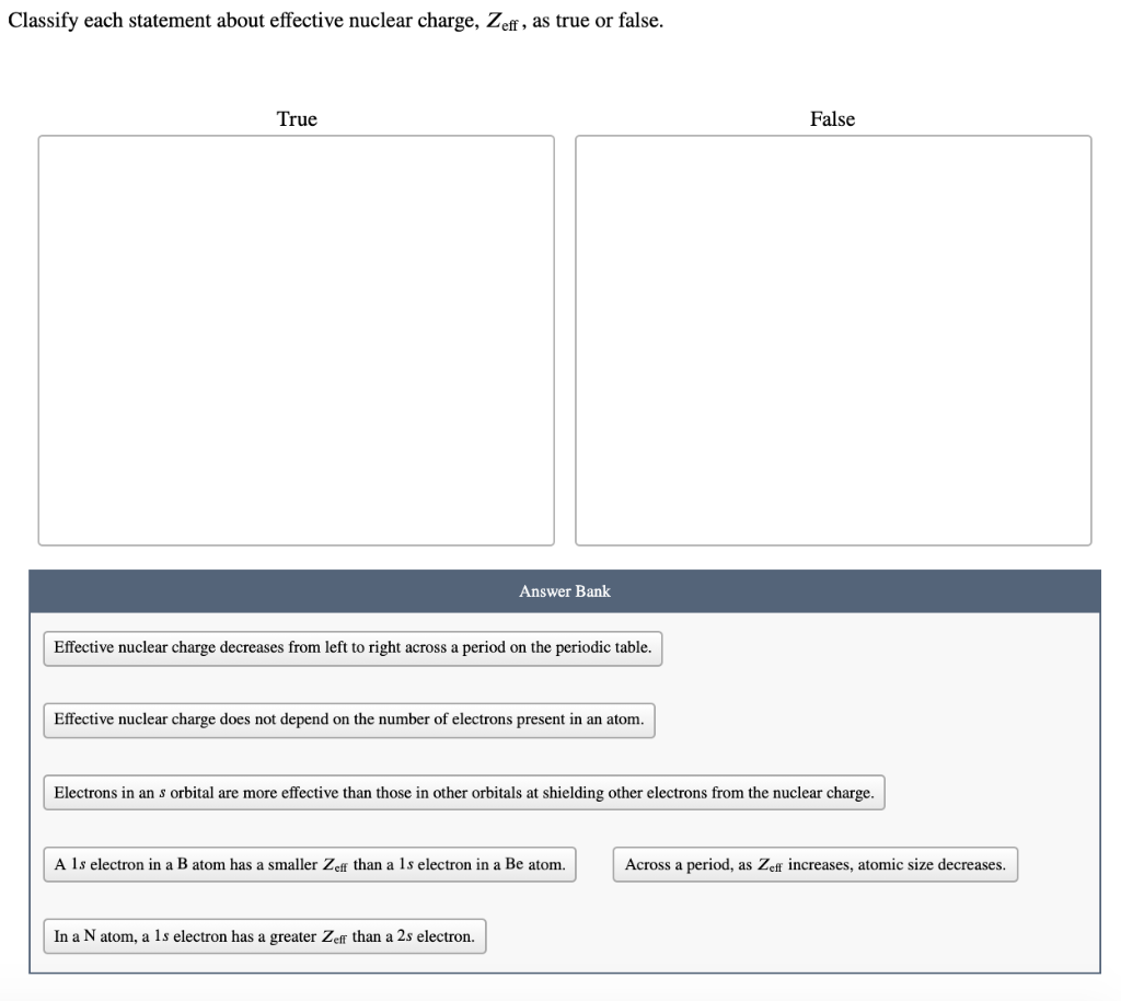 Solved Classify Each Statement About Effective Nuclear Chegg