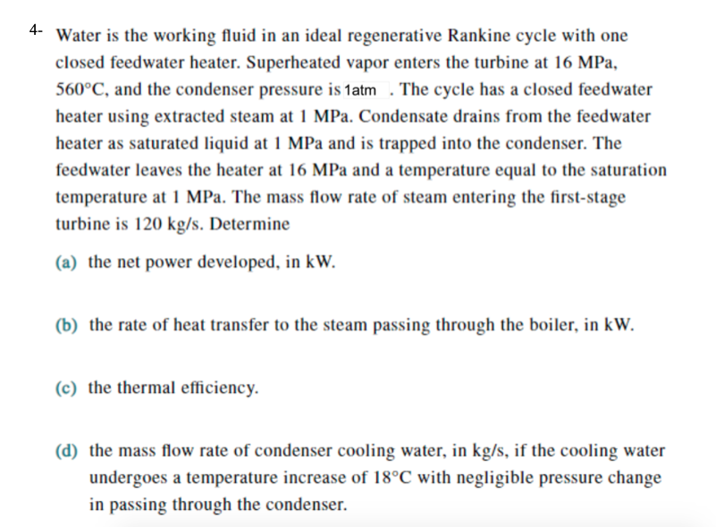 Solved Water Is The Working Fluid In An Ideal Regenerative Chegg