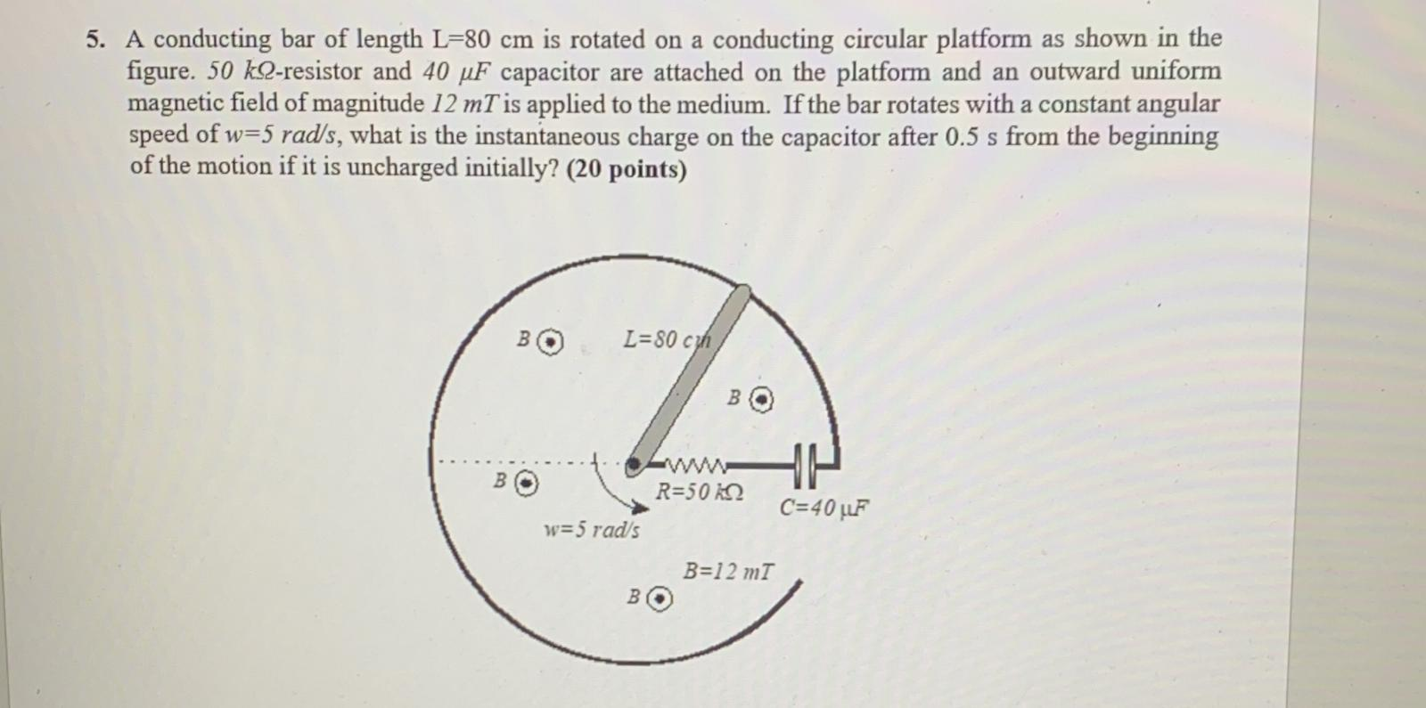 Solved 5 A Conducting Bar Of Length L 80 Cm Is Rotated On A Chegg