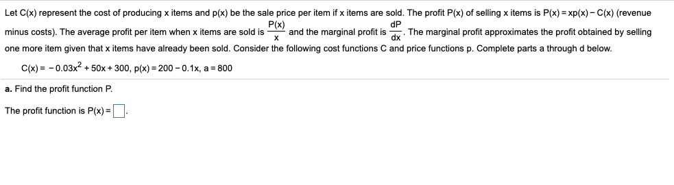 Solved Let C X Represent The Cost Of Producing X Items And Chegg