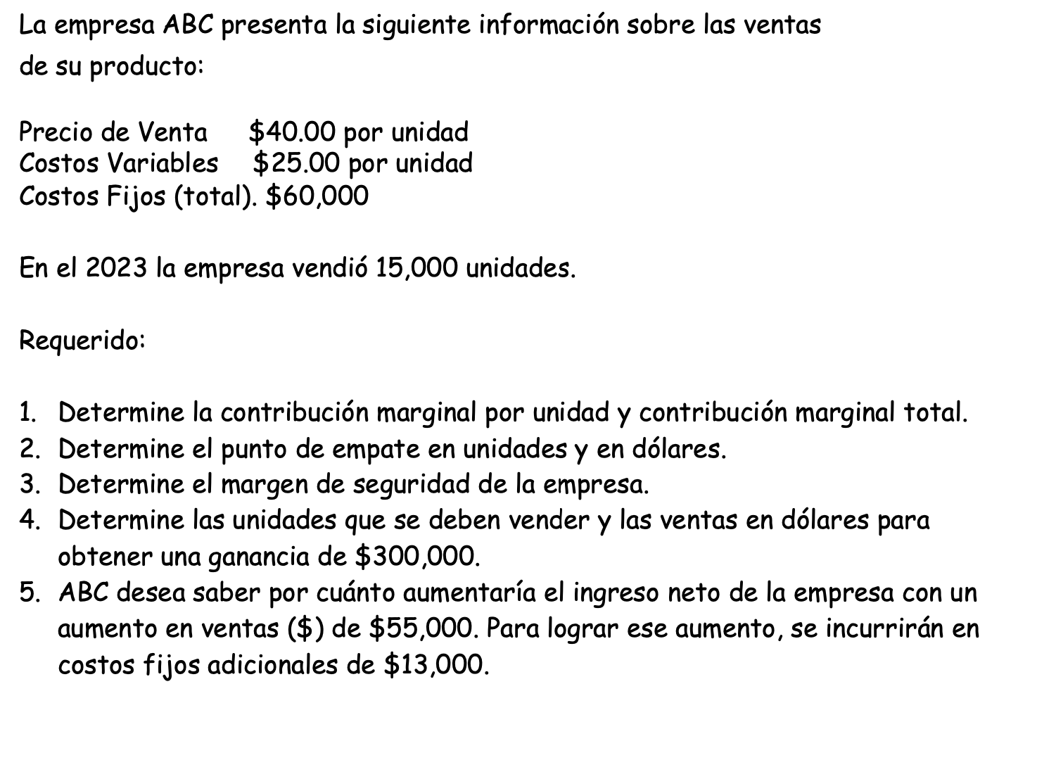 Resuelto La empresa ABC presenta la siguiente información Chegg mx