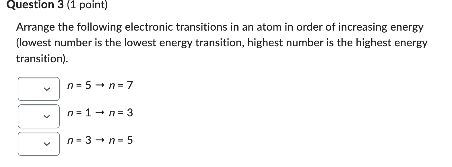 Solved Arrange The Following Electronic Transitions In An Chegg