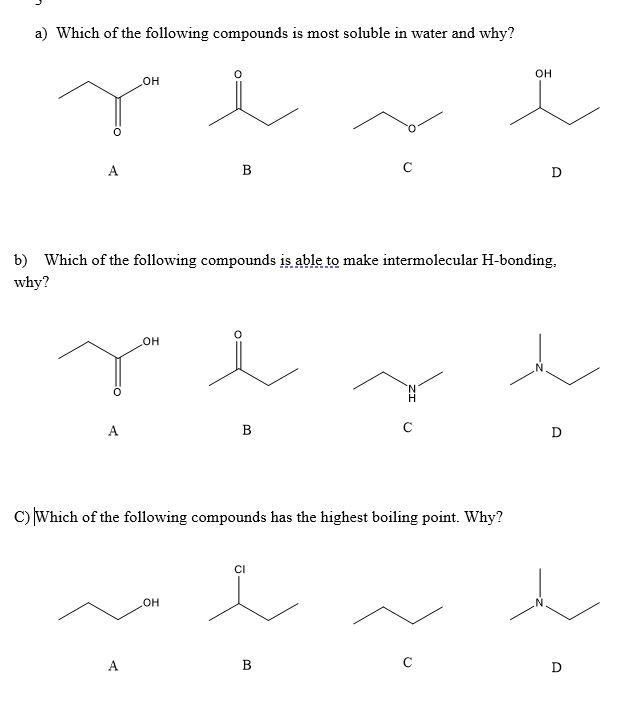 Solved A Which Of The Following Compounds Is Most Soluble Chegg