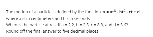 Solved The Motion Of A Particle Is Defined By The Function X Chegg