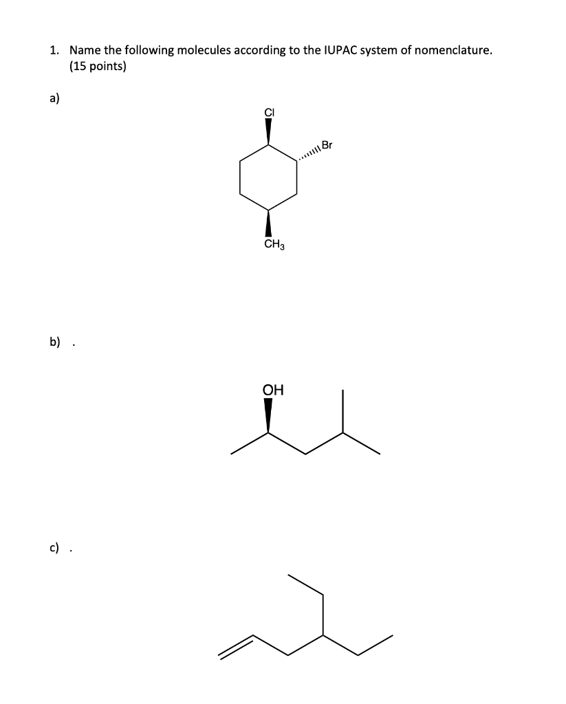 Solved 1 Name The Following Molecules According To The