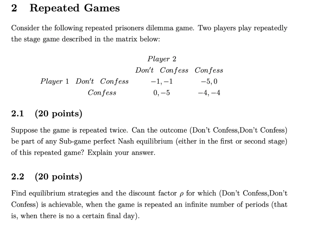 Solved Consider The Following Repeated Prisoner S Dilemma Chegg