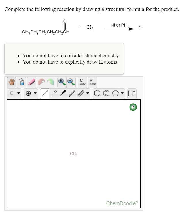 Solved Complete The Following Reaction By Drawing A Chegg