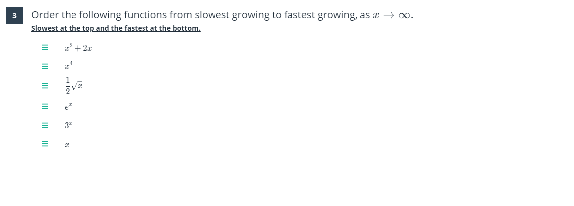 Solved Order The Following Functions From Slowest Growing Chegg