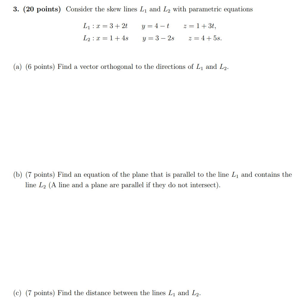 Solved Consider The Skew Lines L And L With Parametric Chegg