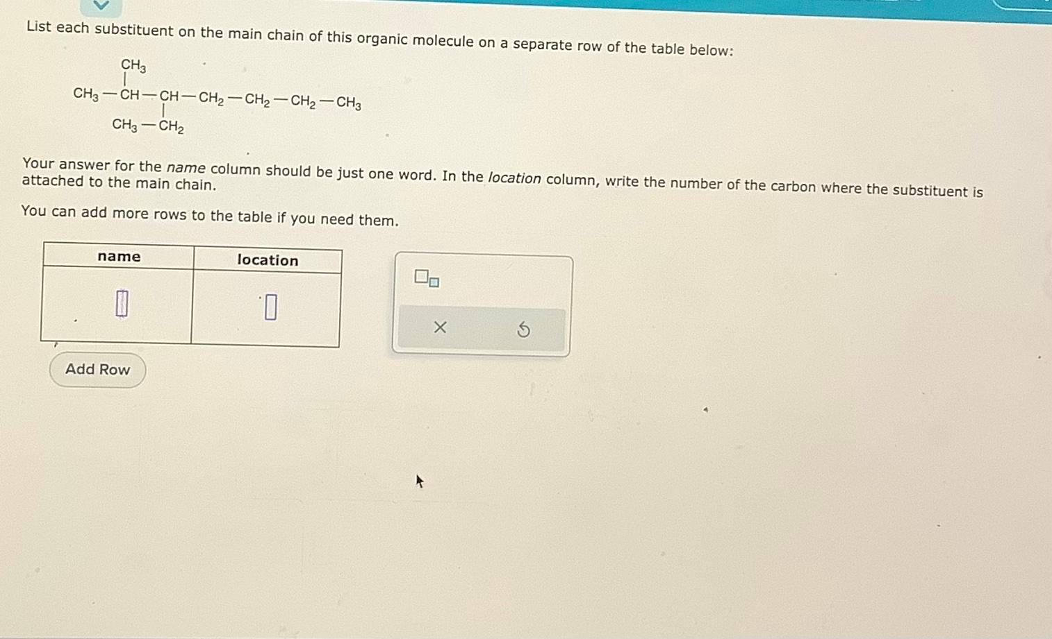 Solved List Each Substituent On The Main Chain Of This Chegg