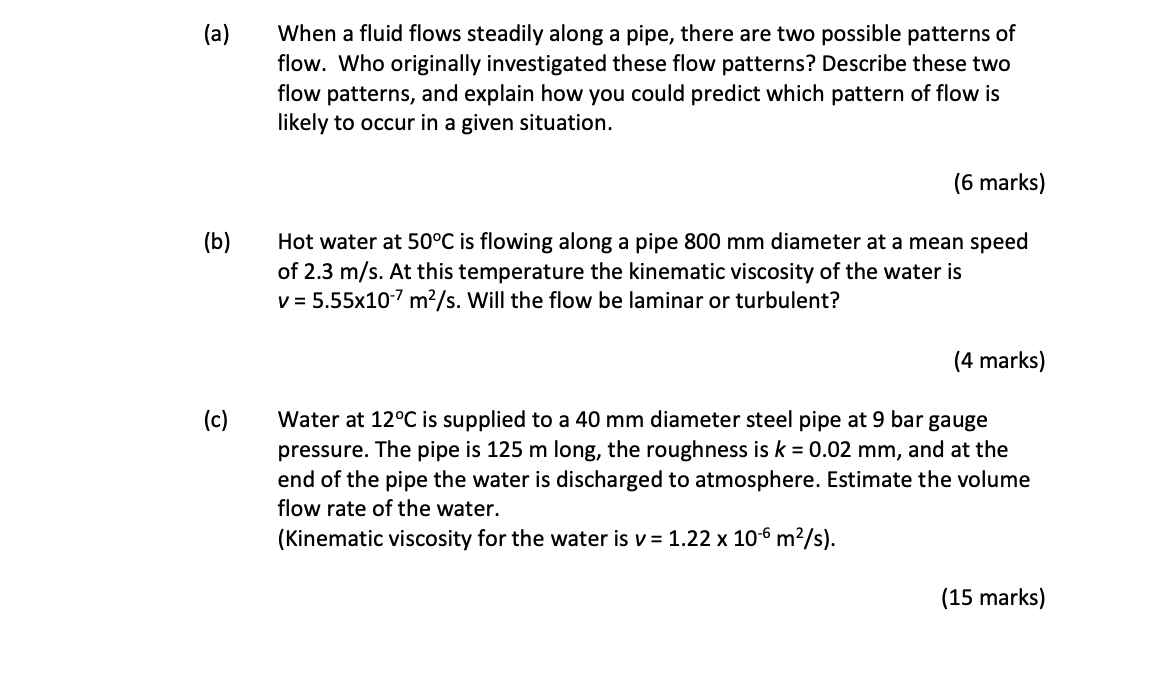 Solved When A Fluid Flows Steadily Along A Pipe There Are Chegg