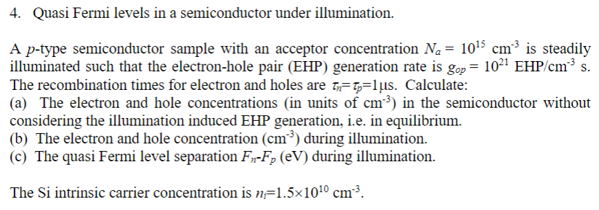 Solved 4 Quasi Fermi Levels In A Semiconductor Under Chegg