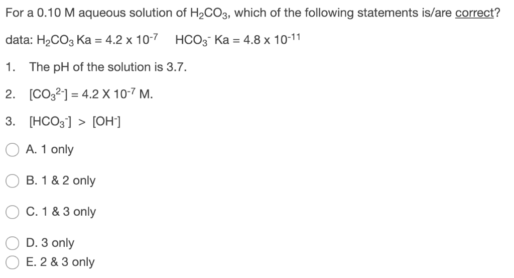 Solved For A M Aqueous Solution Of H Co Which Of The Chegg