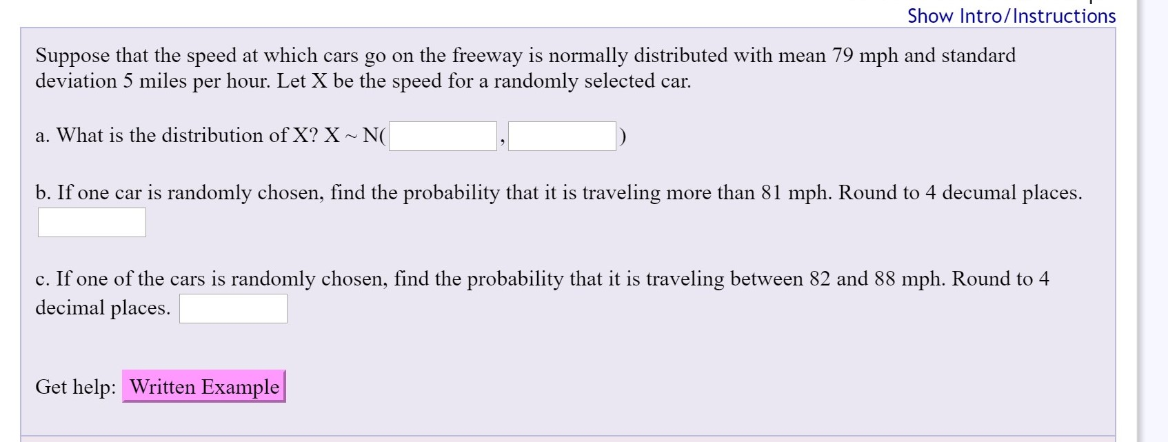 Solved Show Intro Instructions Suppose That The Speed At Chegg