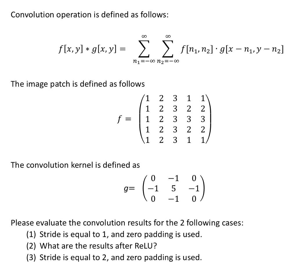 Solved Convolution Operation Is Defined As Follows