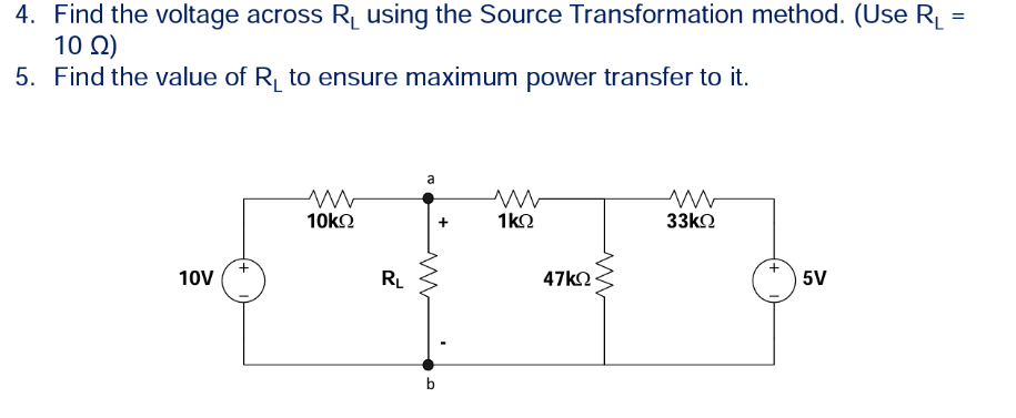 Solved 4 Find The Voltage Across RL Using The Source Chegg