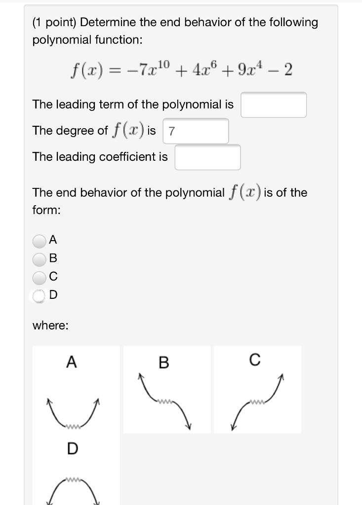 Solved Point Determine The End Behavior Of The Following Chegg